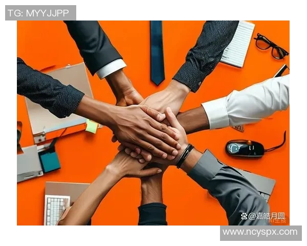 以团队合作为核心推动力,提升组织效率与创新能力的关键策略与实践 以团队合作为核心推动力,提升组织效率与创新能力的关键策略与实践